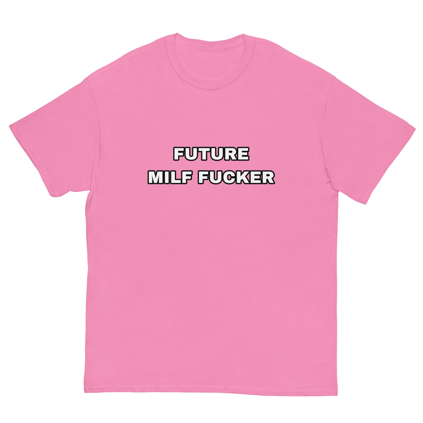 Future MILF F*cker Cringey Tee