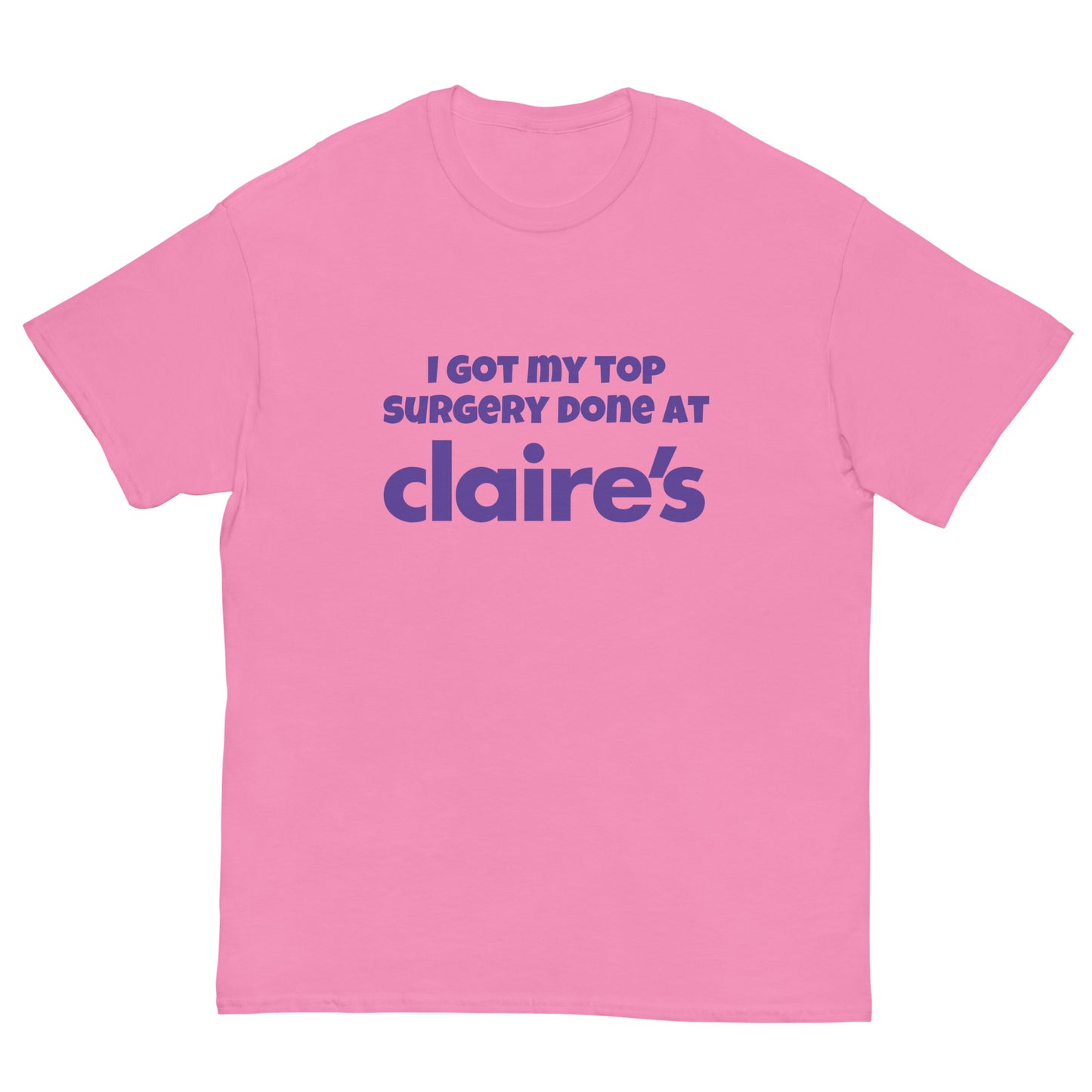 Top Surgery at Claire’s Cringey Tee