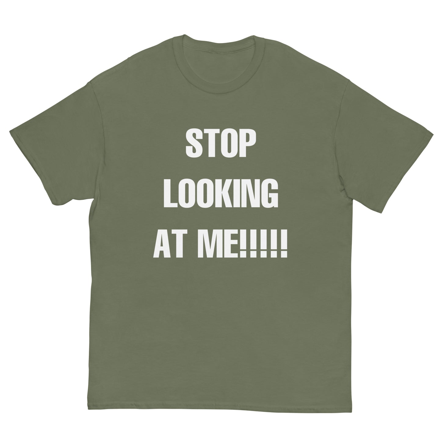 STOP LOOKING AT ME!!!!! Cringey Tee