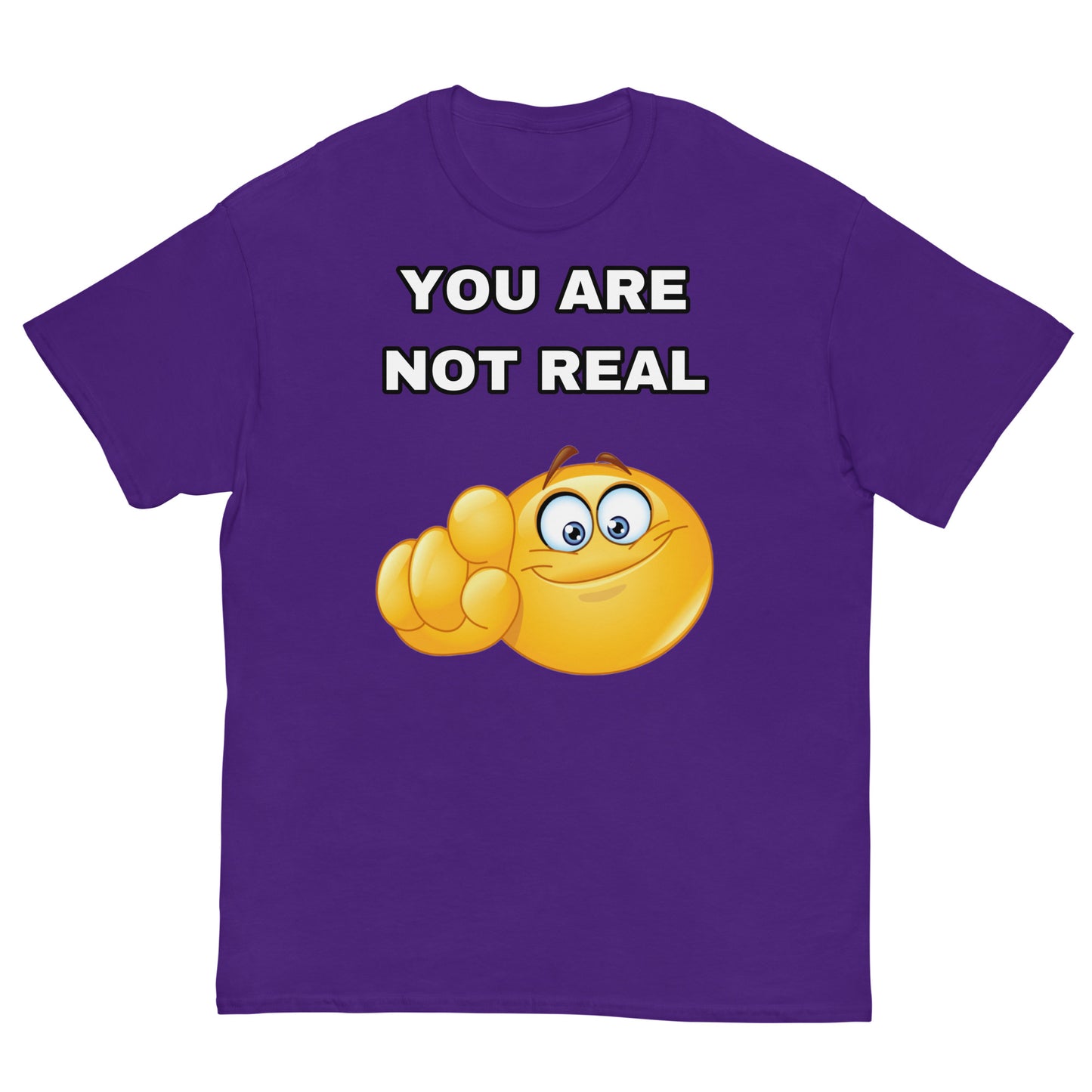 Cringey Tee You Are Not Real