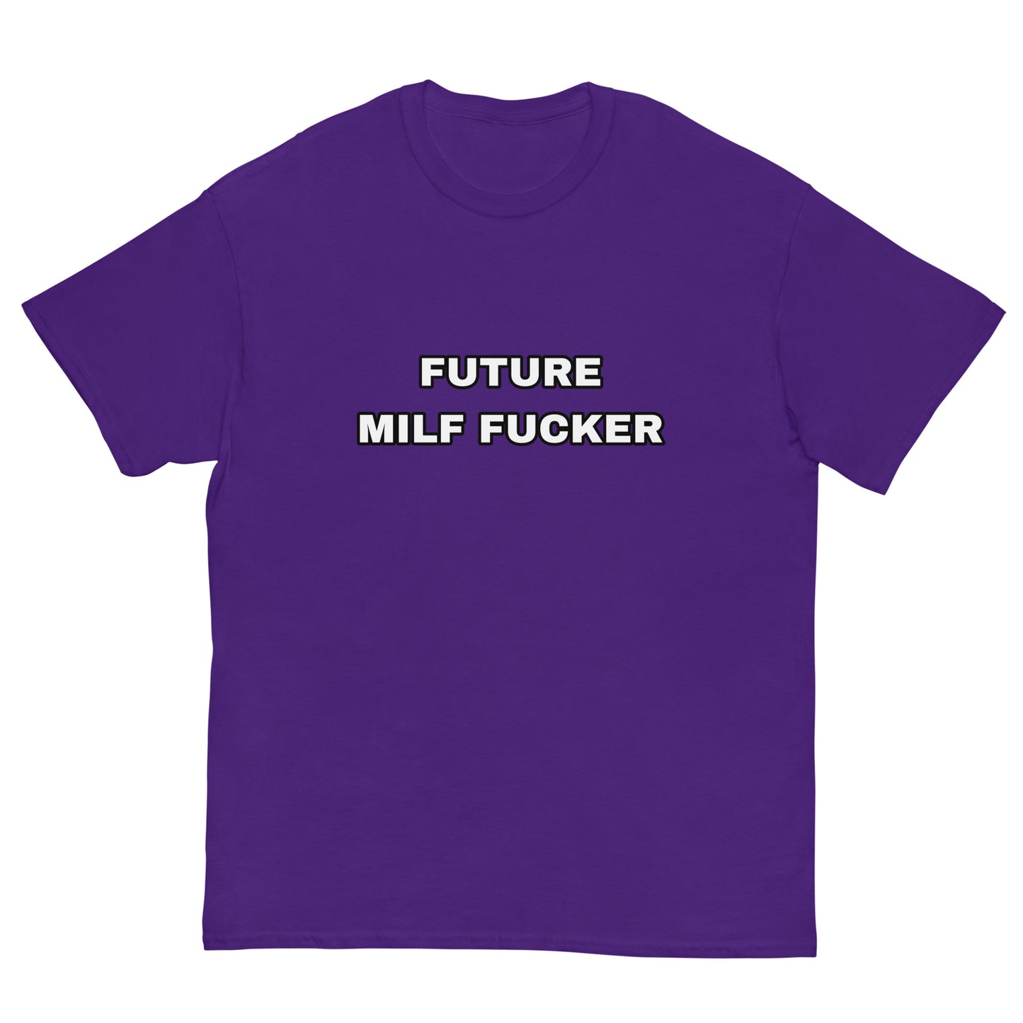 Future MILF F*cker Cringey Tee