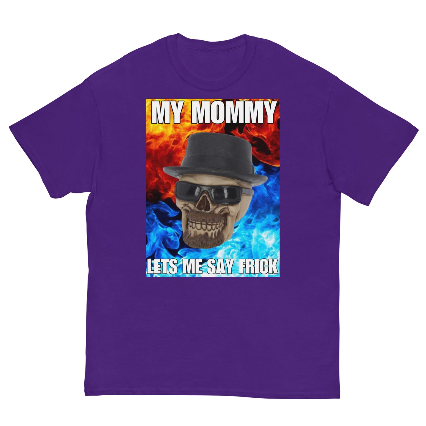 My Mommy Lets me Say Frick Cringey Tee