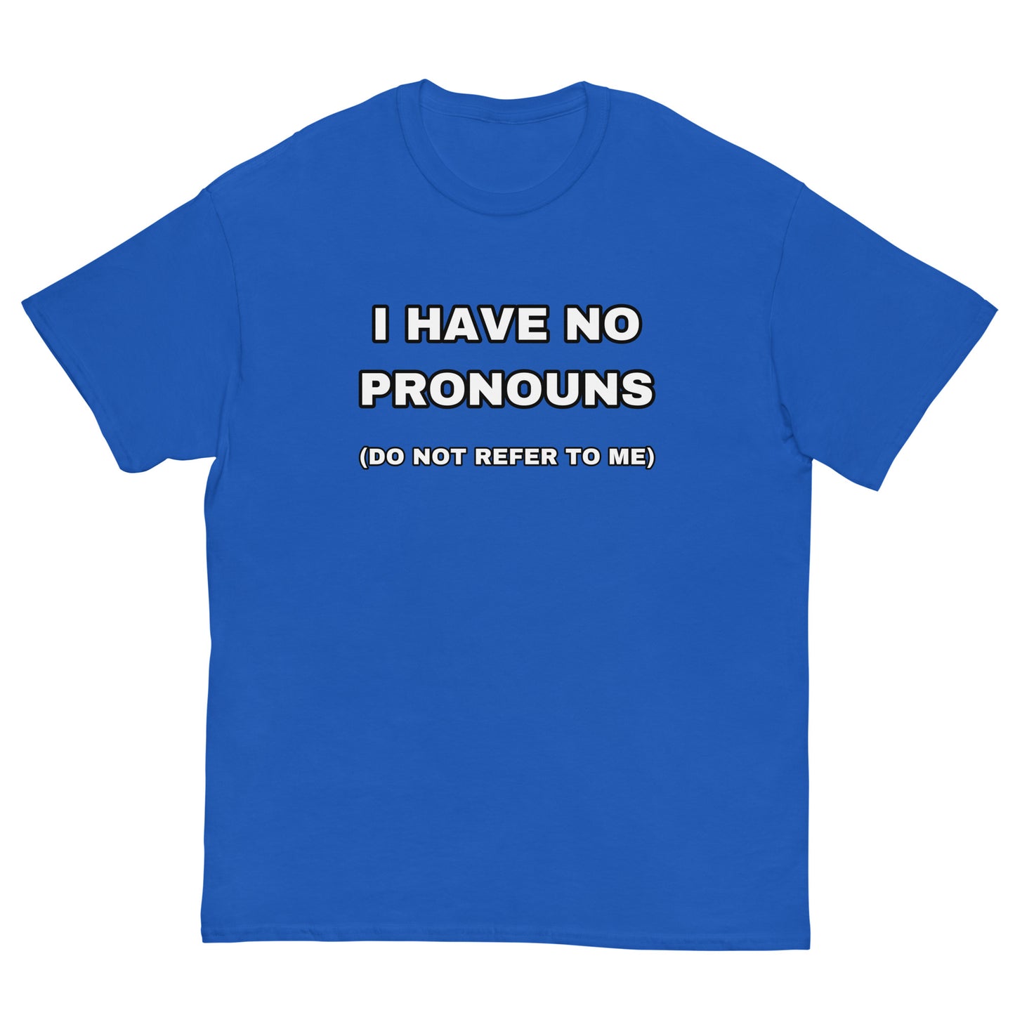 I have no pronouns Cringey Tee