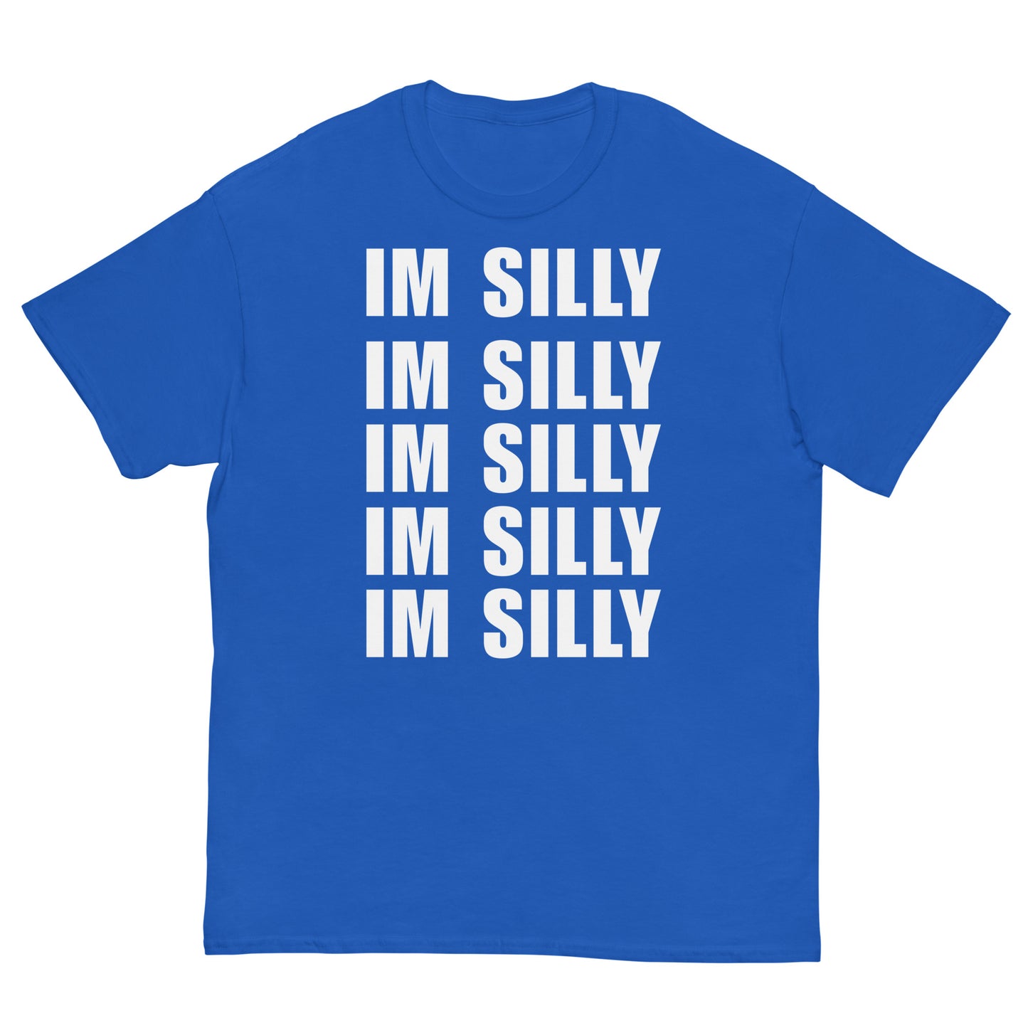 IM SILLY Cringey Tee