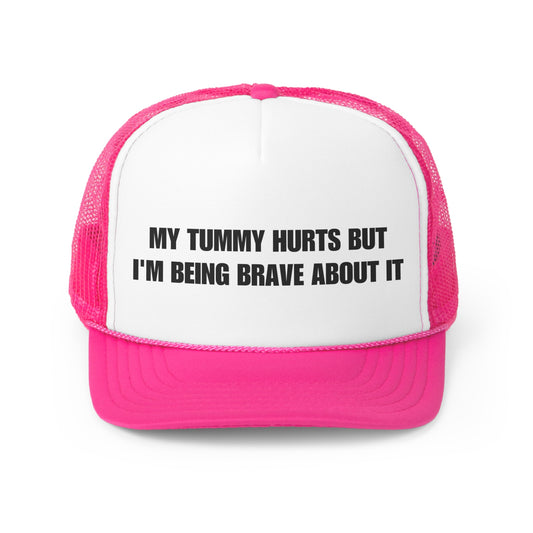 My Tummy Hurts Trucker Hat