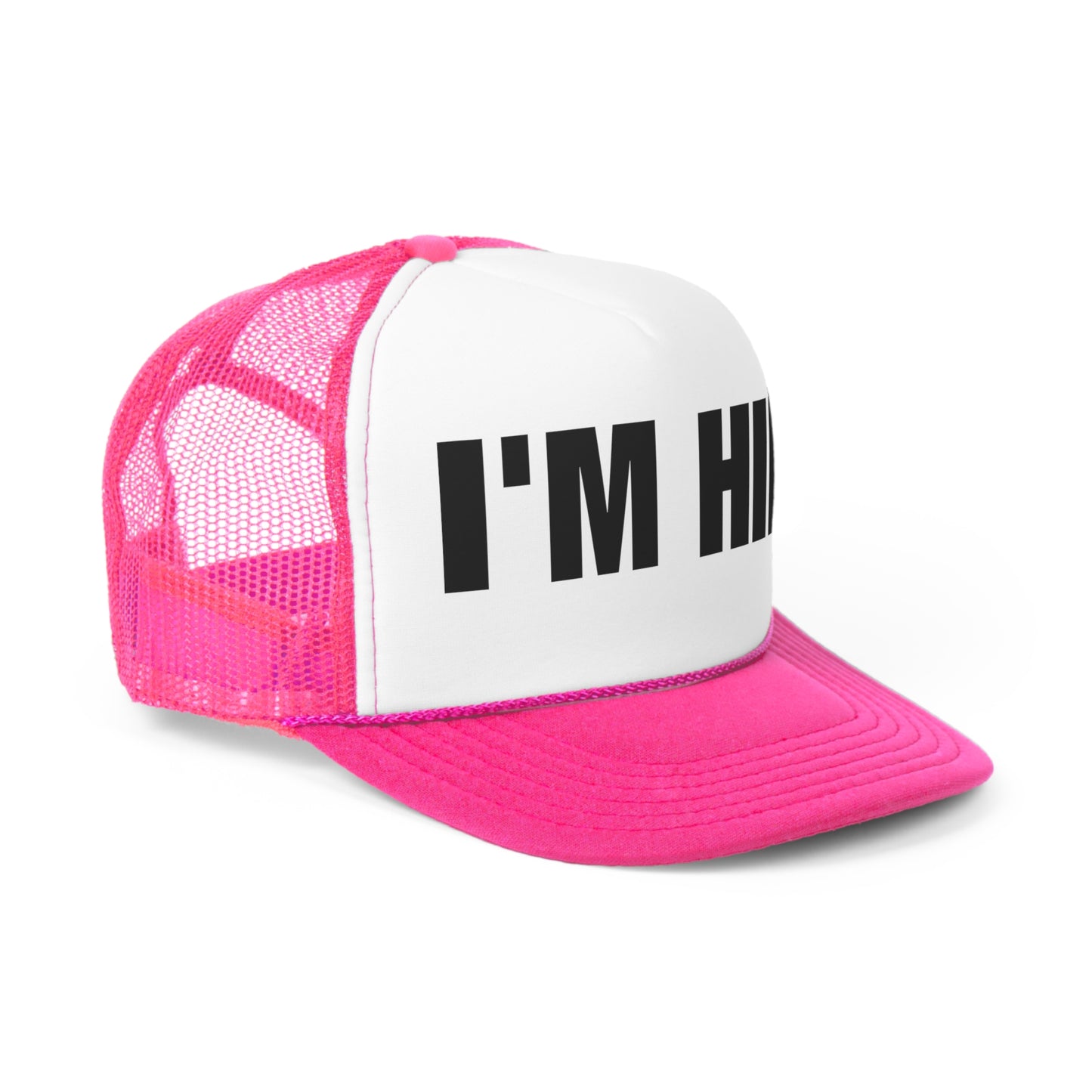 I’m Him Trucker Hat