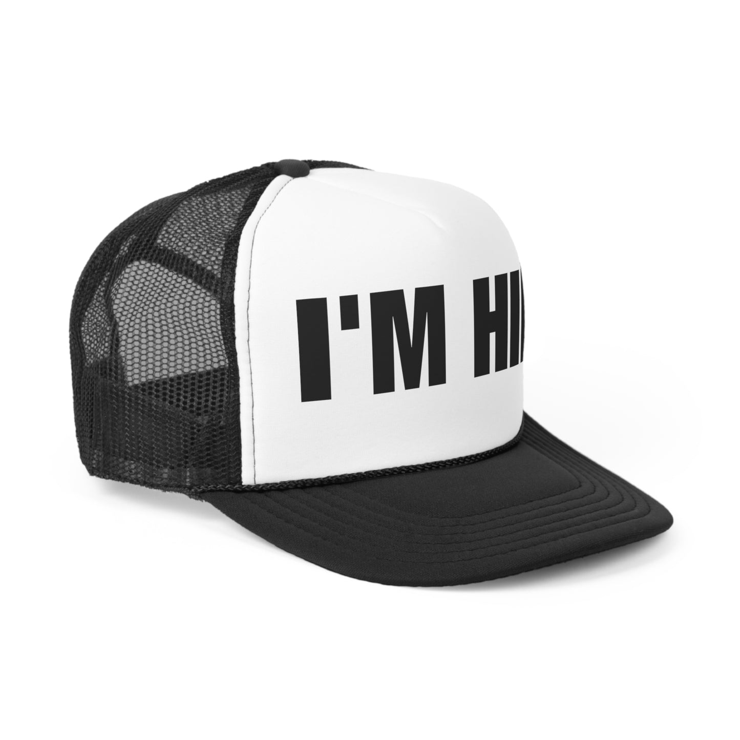 I’m Him Trucker Hat