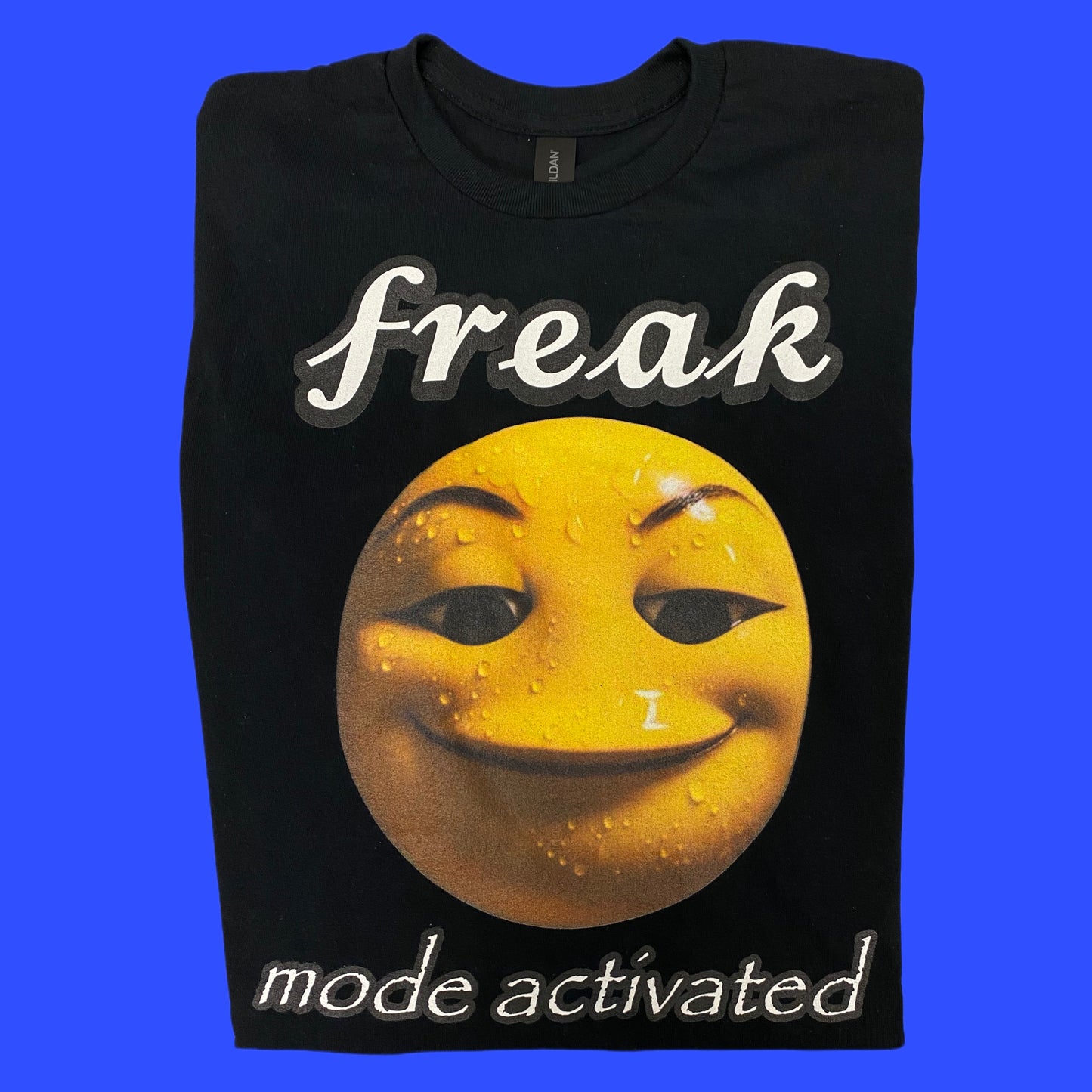 Freak mode activated