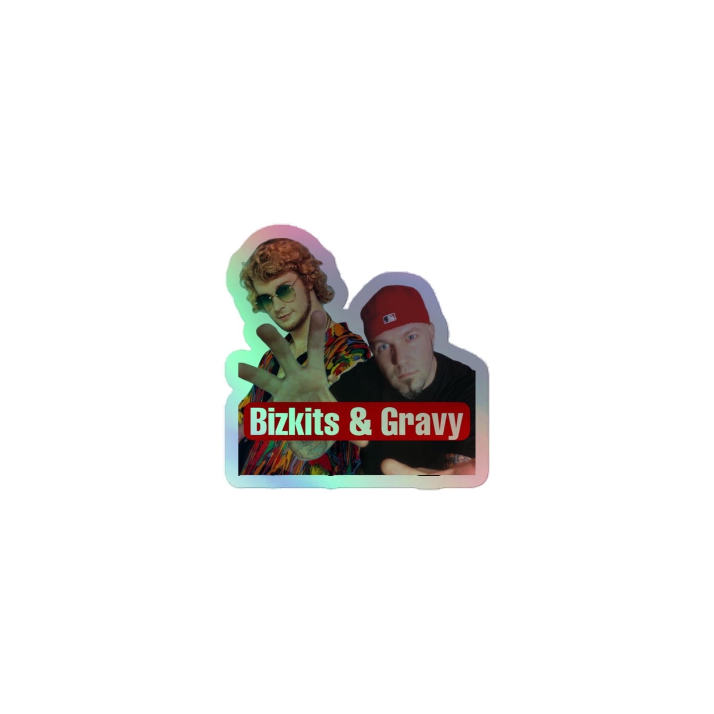 Bizkits & Gravy Holographic Sticker