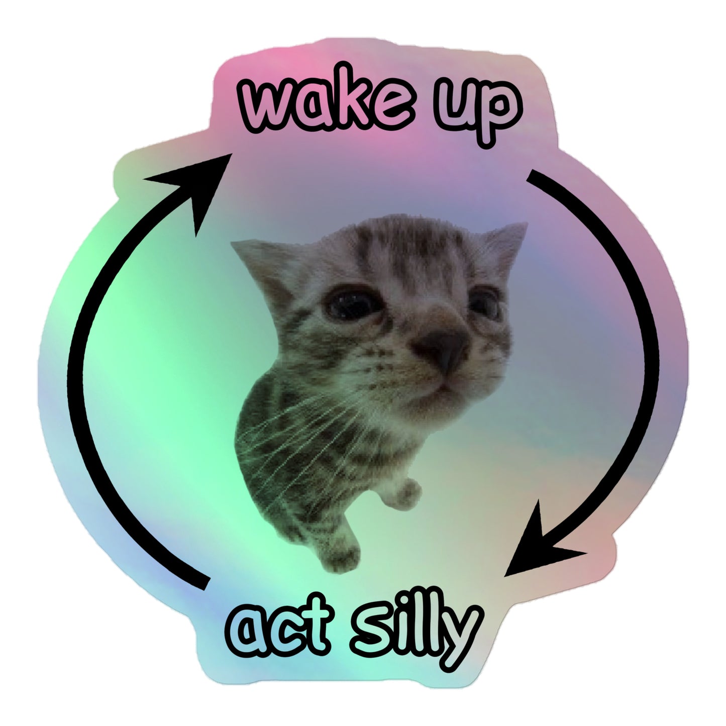 Wake Up Act Silly Cringey Sticker