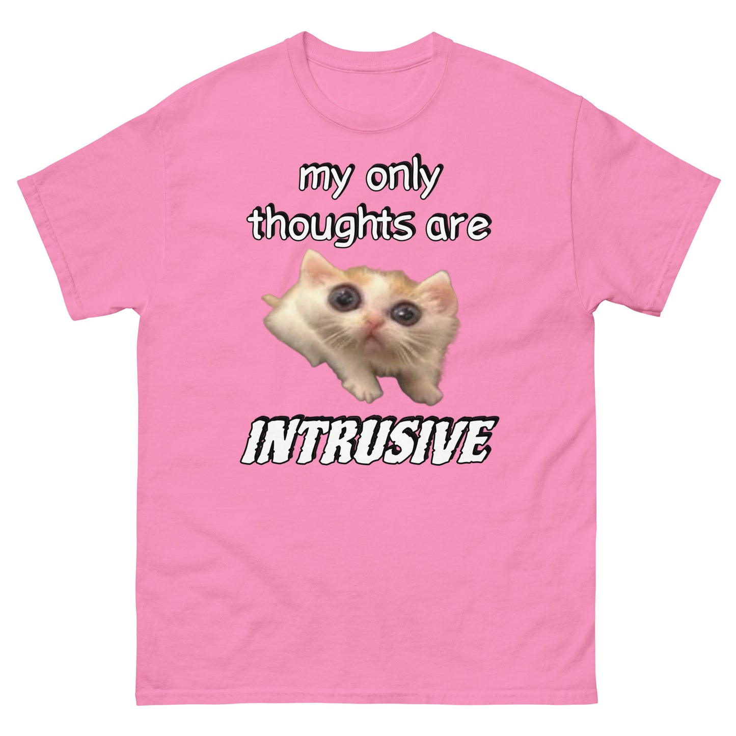 My only thoughts are intrusive Cringey Tee