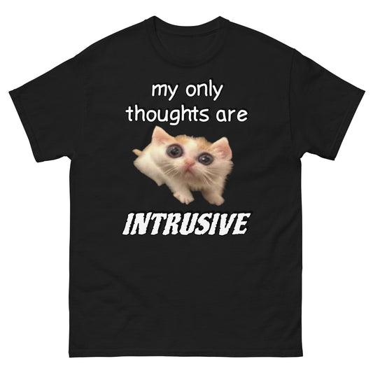 My only thoughts are intrusive Cringey Tee