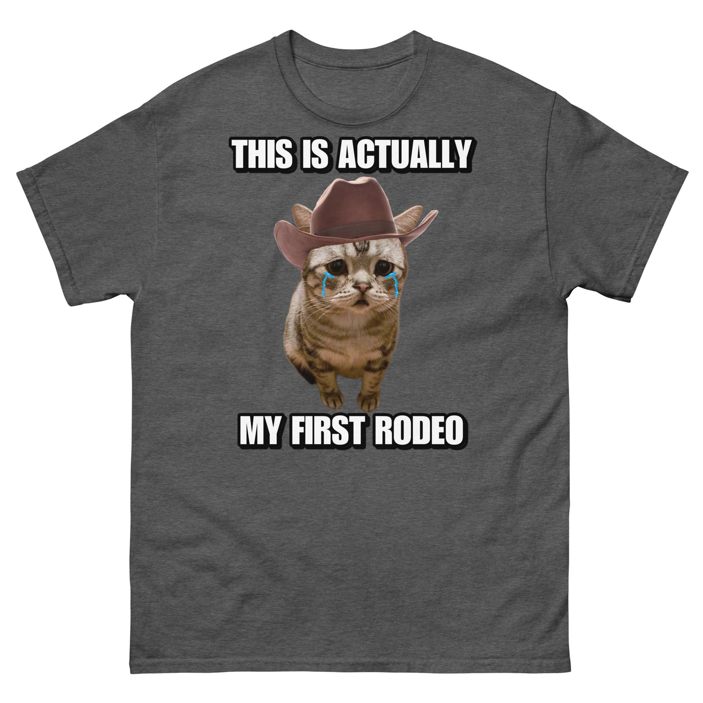 This is my first rodeo Cringey Tees