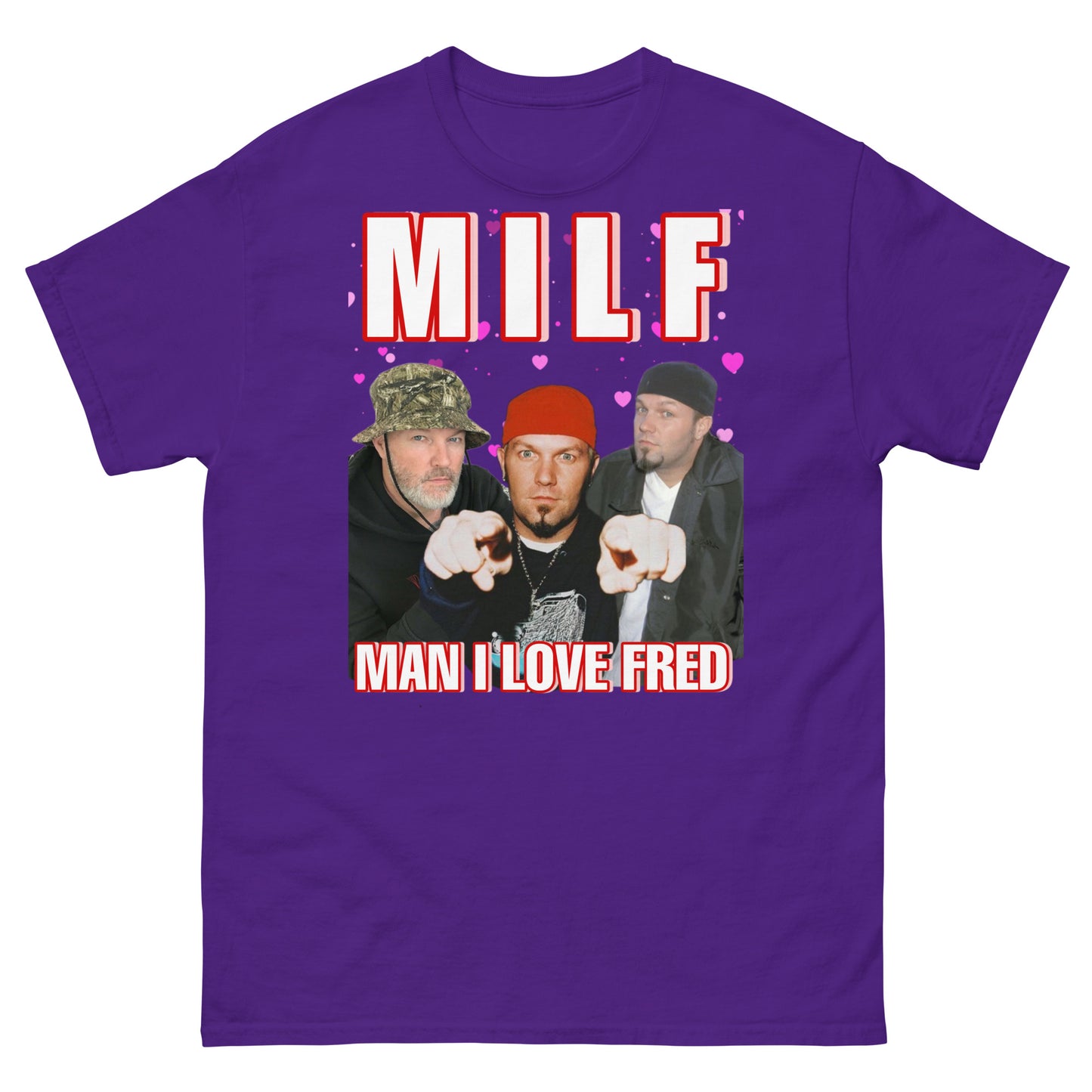 Man I Love Fred MILF Cringey Tee