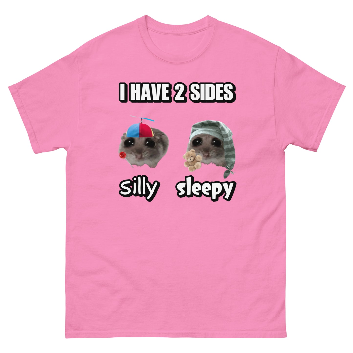 i have 2 sides Silly / Sleepy Cringey Tee