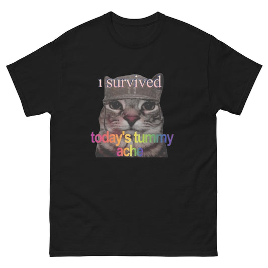 i survived todays tummyache Cringey Tee