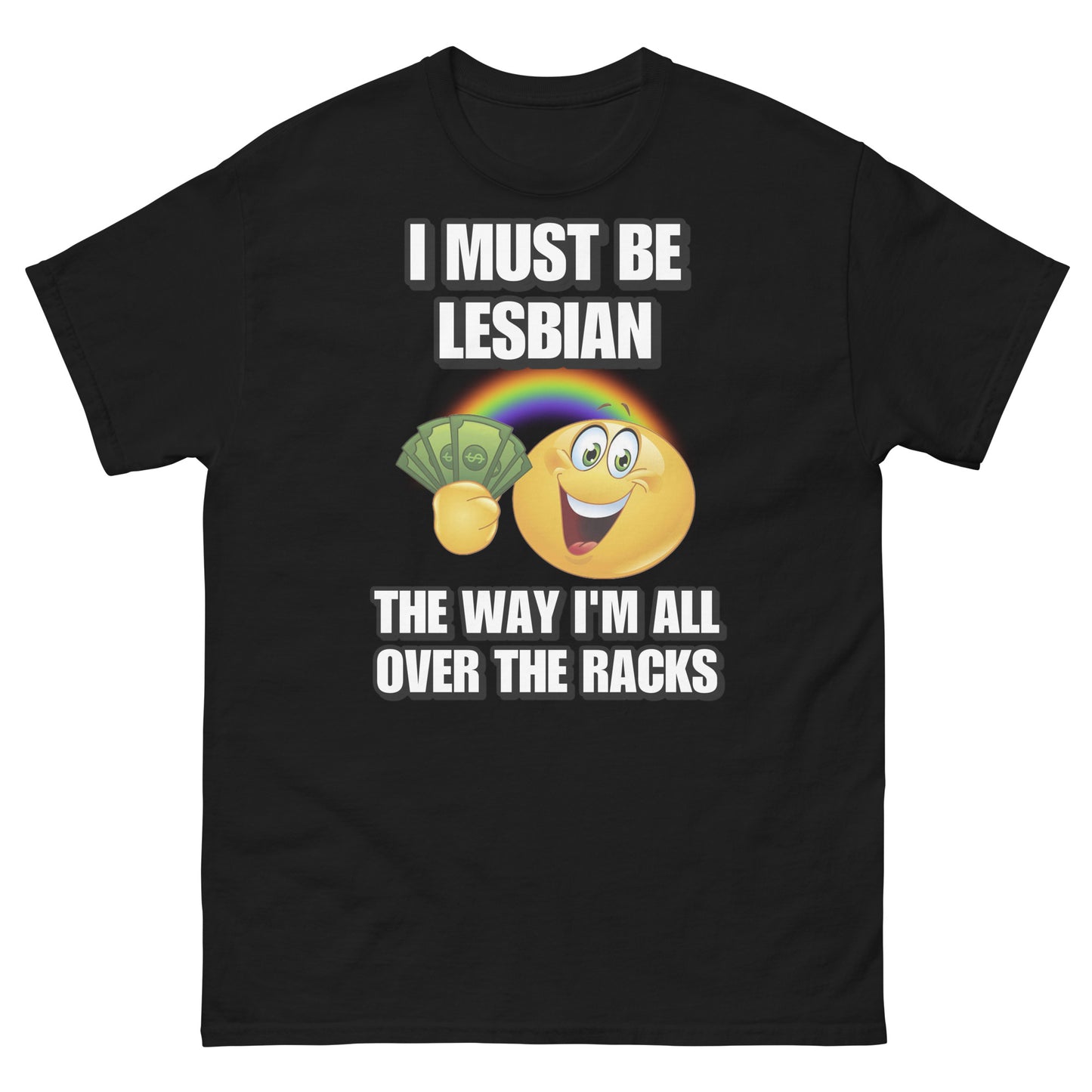 I must be lesbian Cringey Tee