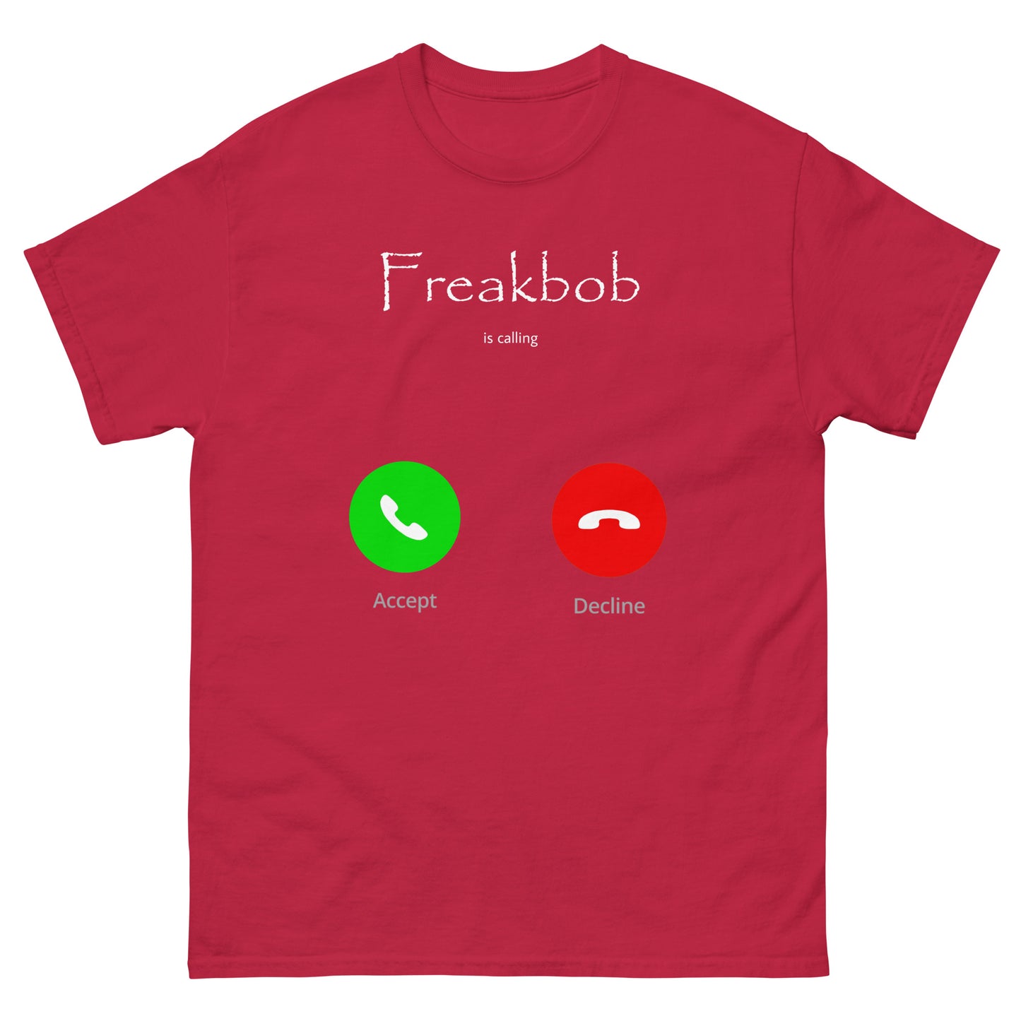 Freakbob is calling Cringey Tee