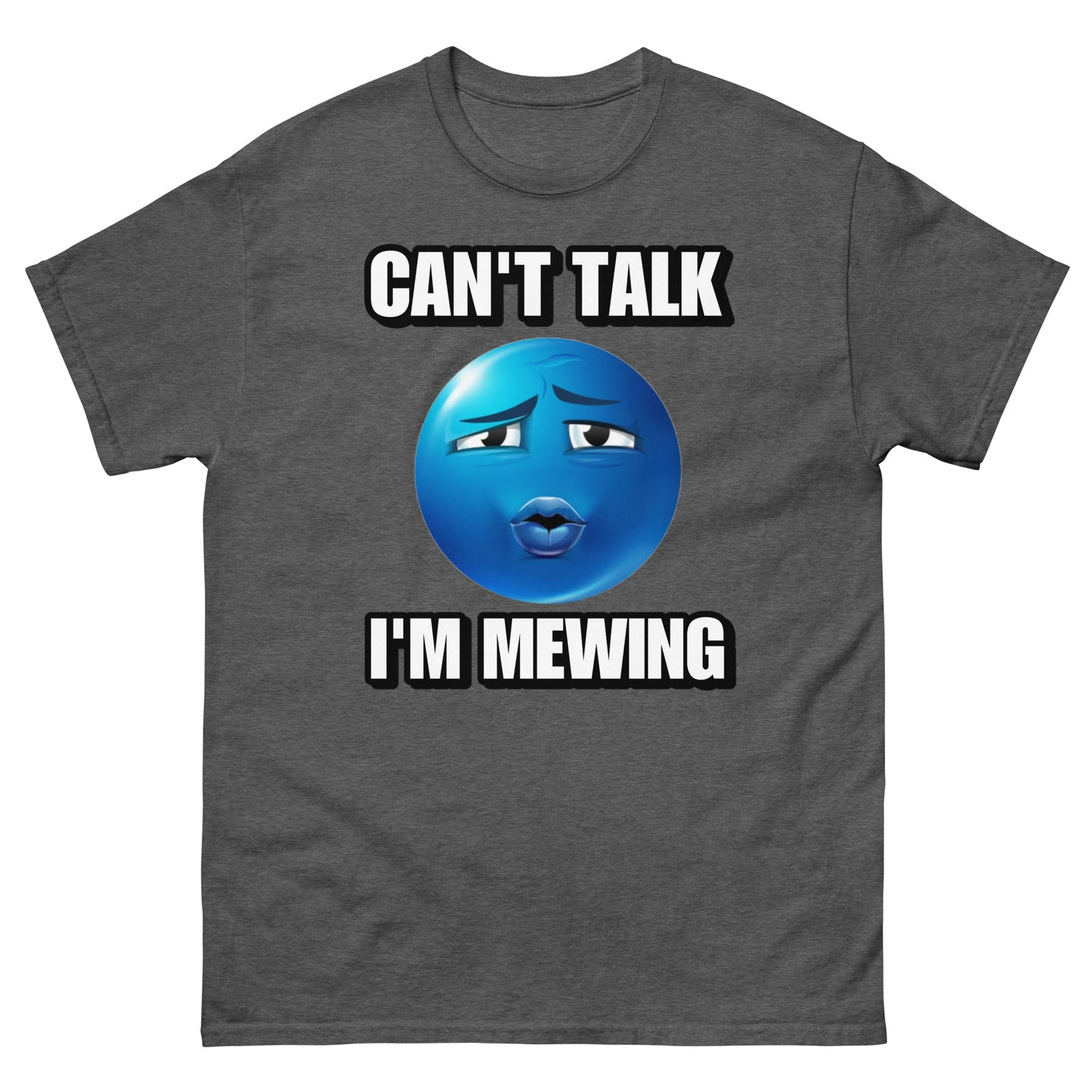 Can’t Talk I’m Mewing Cringey Tee