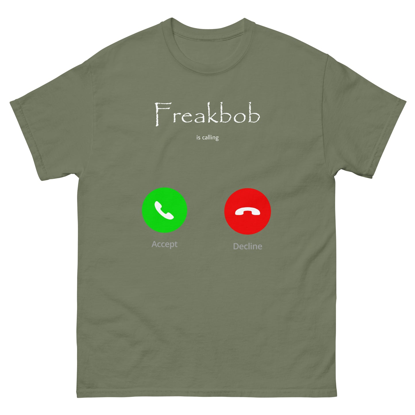 Freakbob is calling Cringey Tee