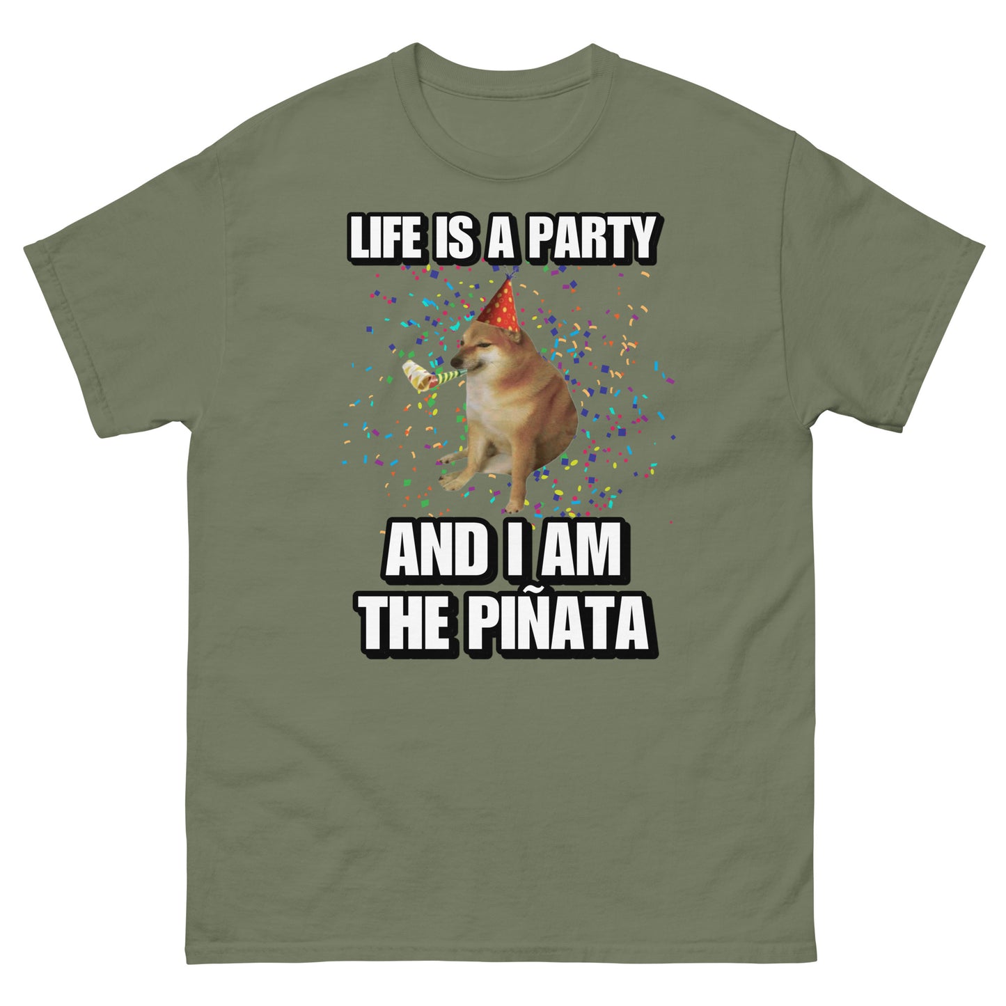 life is a party and I’m the piñata