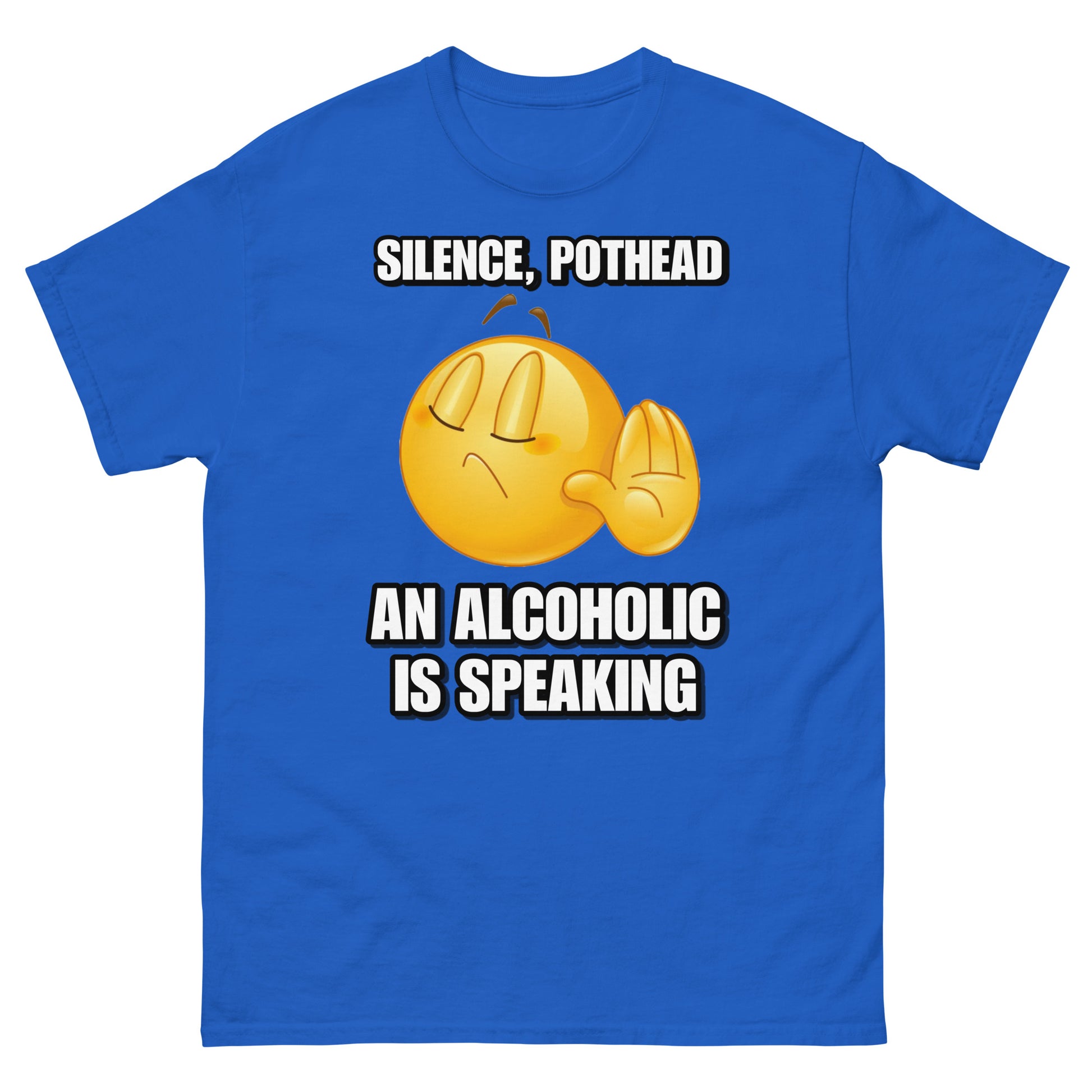 silence pothead an alcoholic is talking Silence Pothead, an Alcoholic is speaking Cringey Tee – Cringey Tees