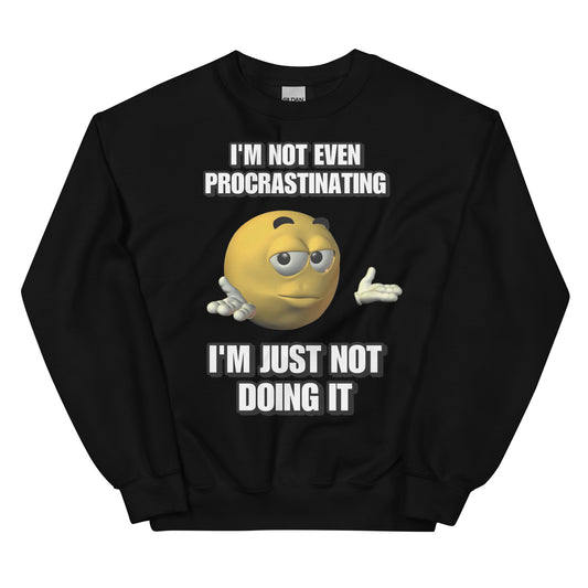 Procrastinating Sweatshirt