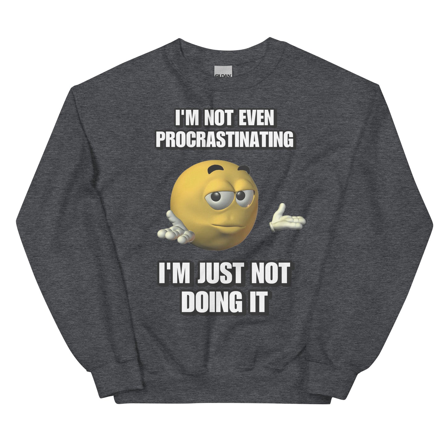 Procrastinating Sweatshirt