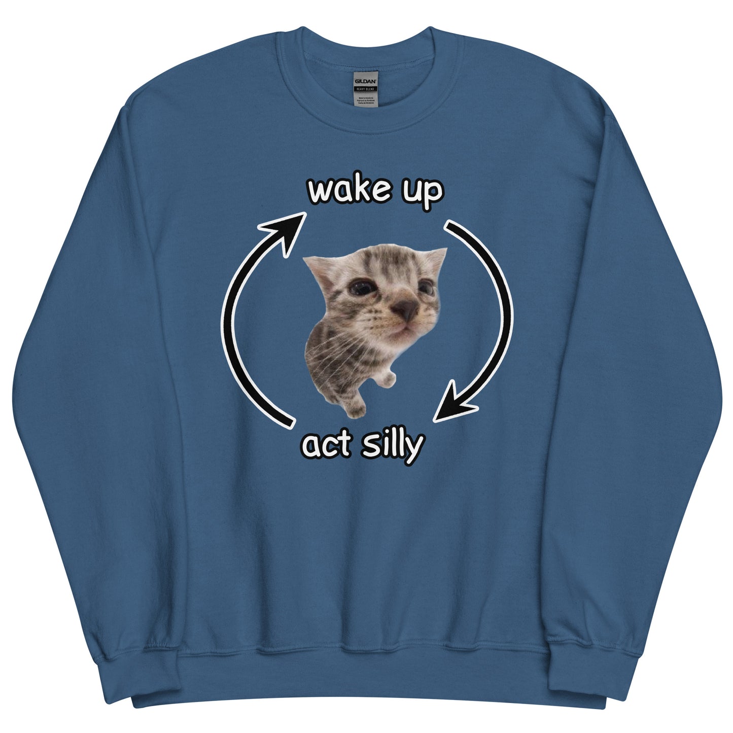 Wake Up Act Silly Sweatshirt