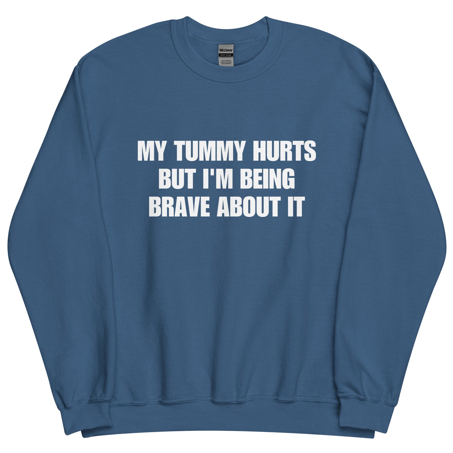 My Tummy Hurts Sweatshirt