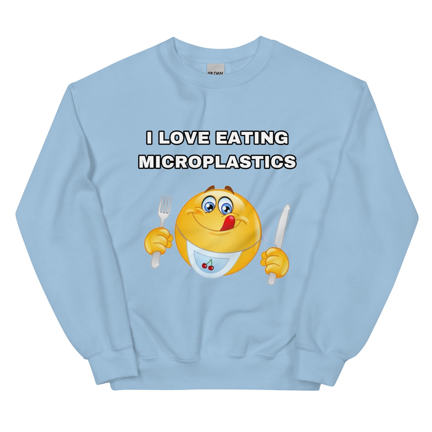 I love eating Microplastics Sweatshirt