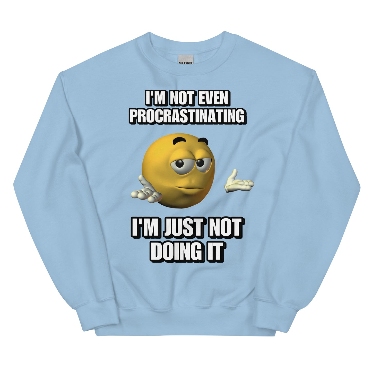 Procrastinating Sweatshirt