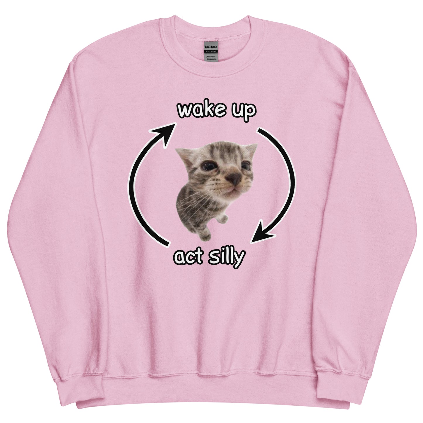 Wake Up Act Silly Sweatshirt