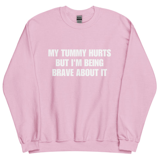 My Tummy Hurts Sweatshirt