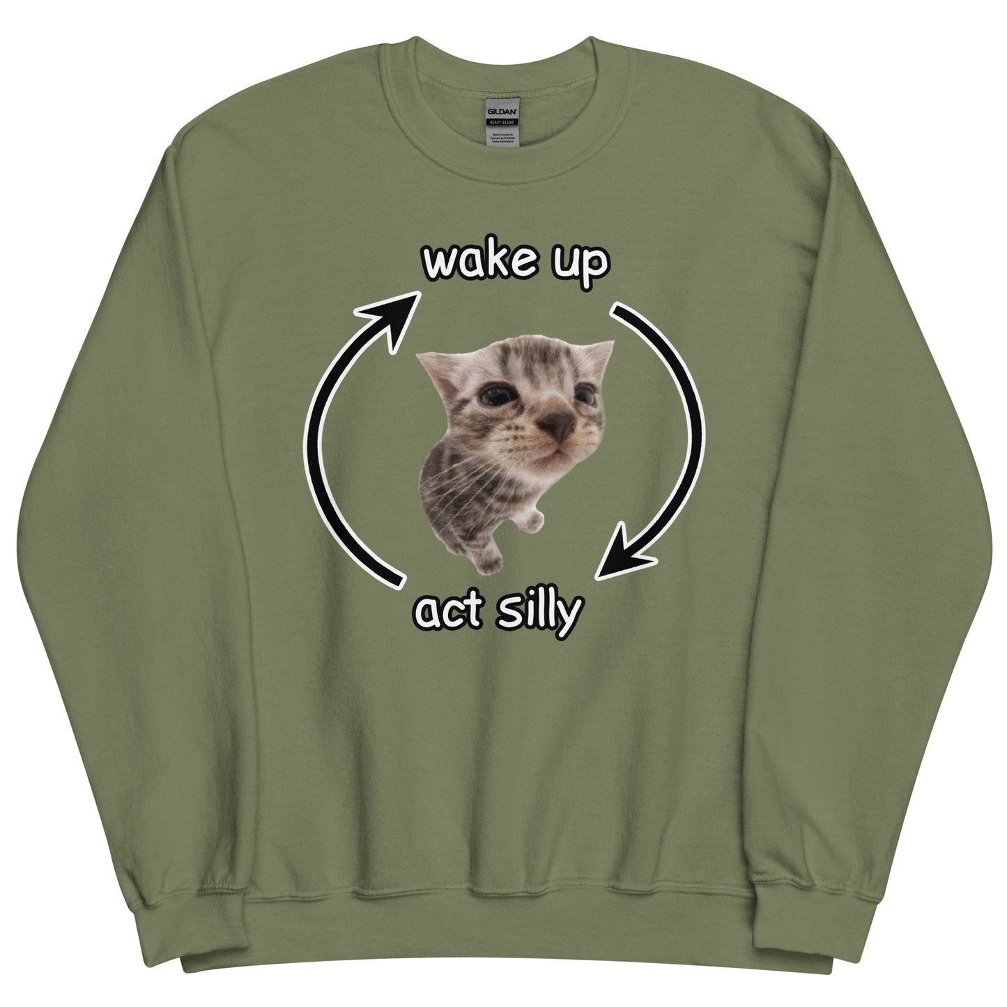 Wake Up Act Silly Sweatshirt