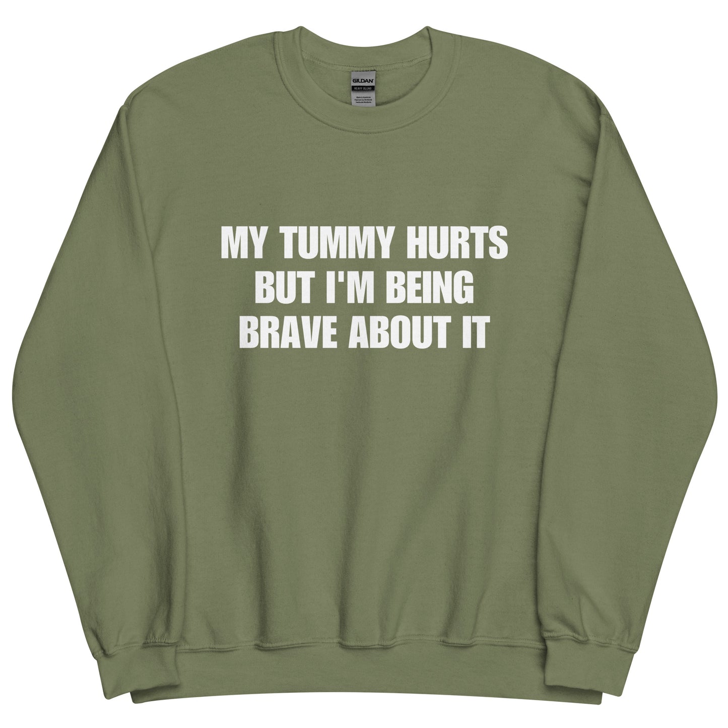 My Tummy Hurts Sweatshirt