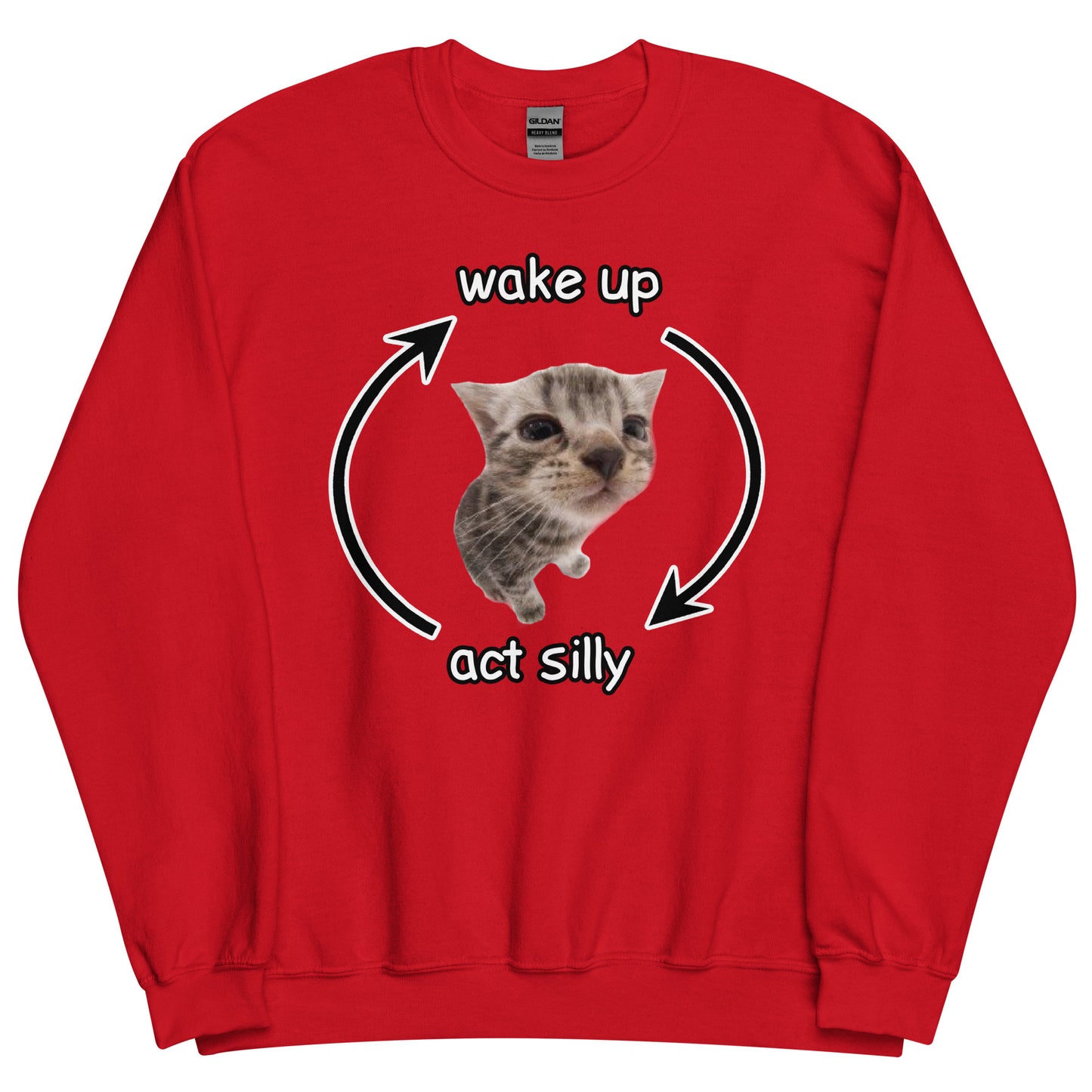 Wake Up Act Silly Sweatshirt