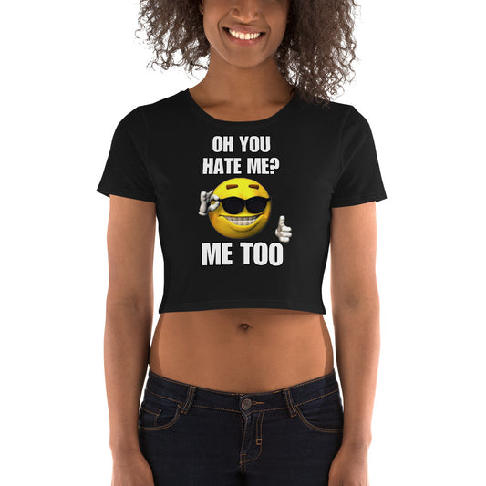 Oh you hate me? Baby Tee