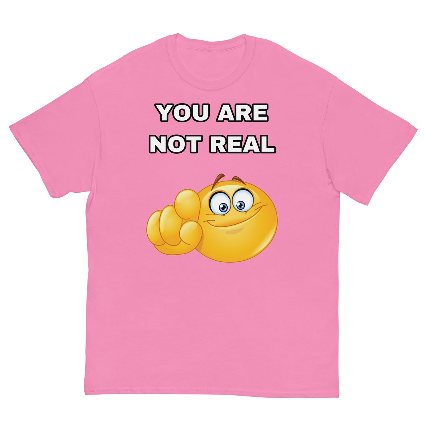 Cringey Tee You Are Not Real