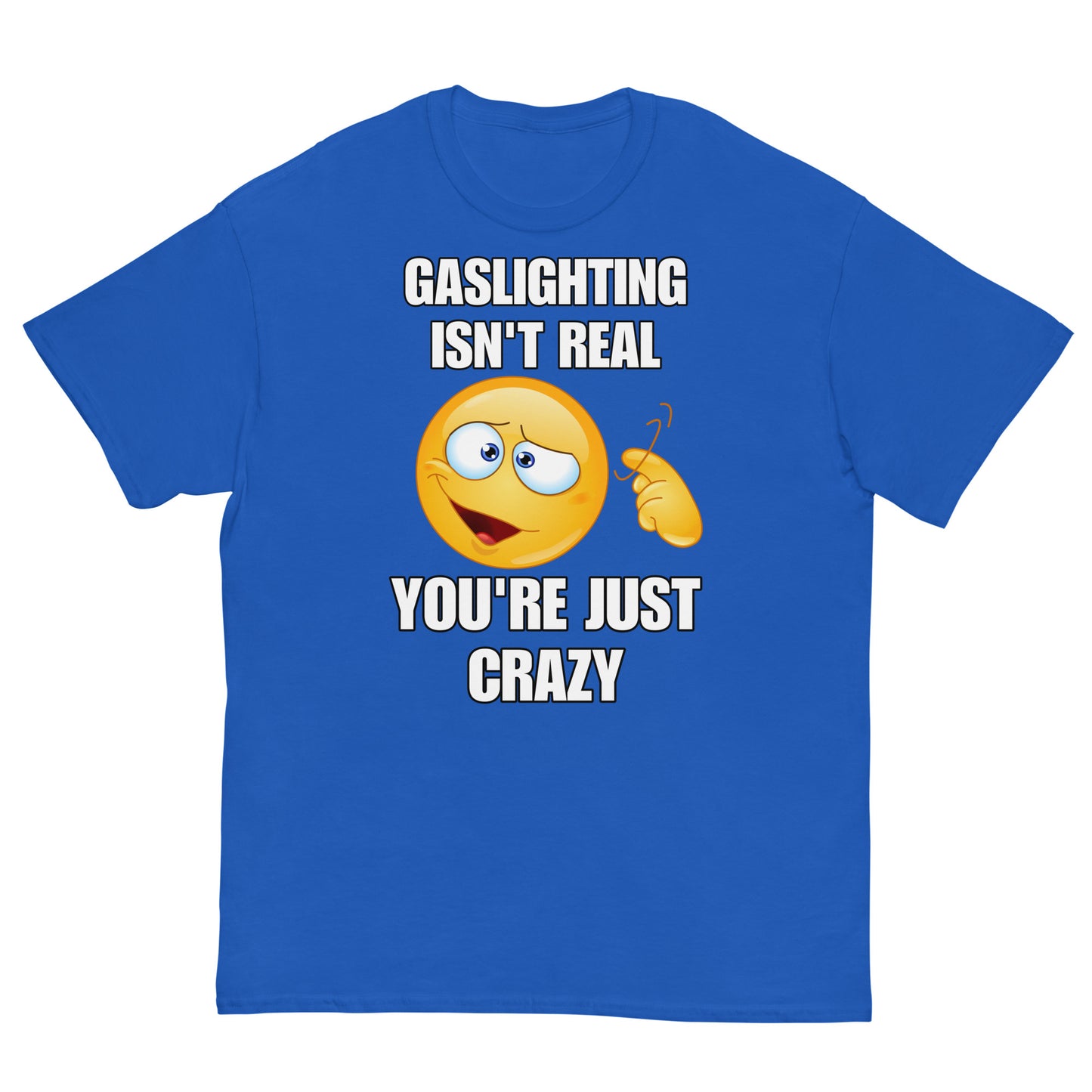 Gaslighting Isn’t Real Cringey Tee