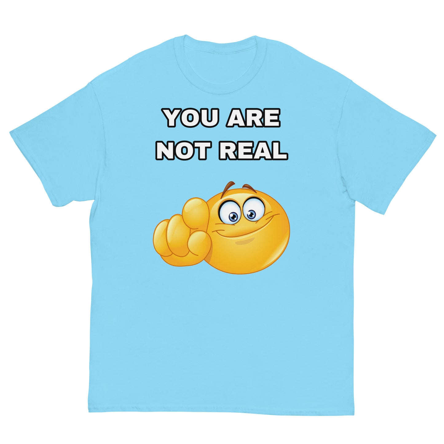 Cringey Tee You Are Not Real