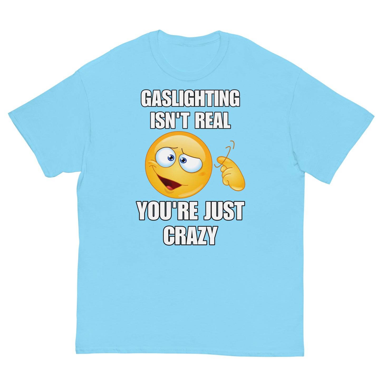 Gaslighting Isn’t Real Cringey Tee