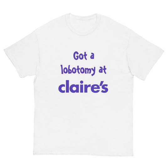 Lobotomy at Claire’s Cringey Tee