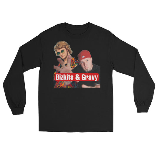 Bizkits and Gravy Long Sleeve Shirt
