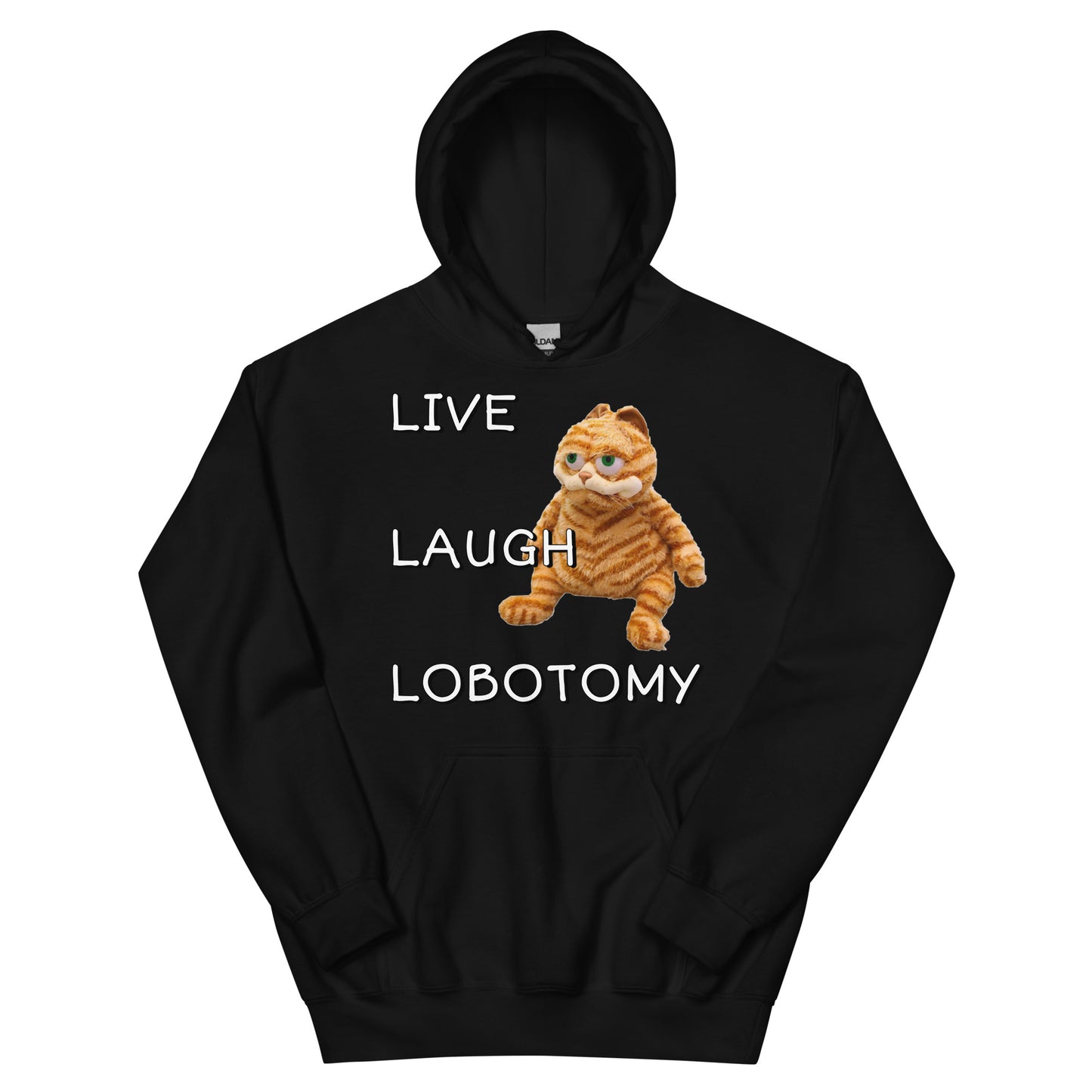 Live Laugh Lobotomy Hoodie