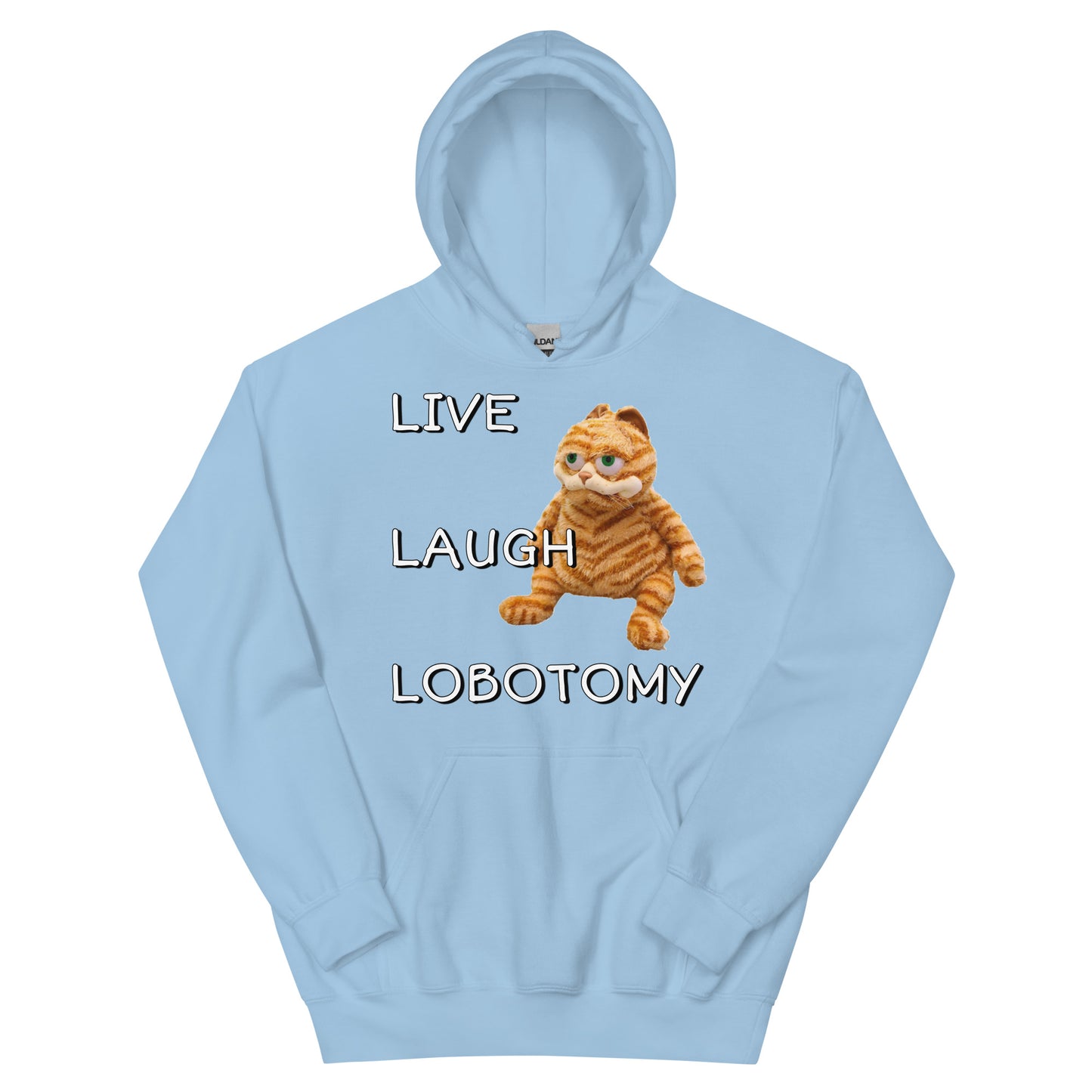 Live Laugh Lobotomy Hoodie